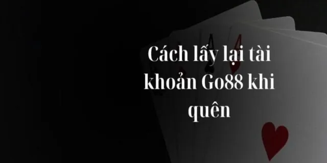 cách lấy lại mật khẩu Go88
